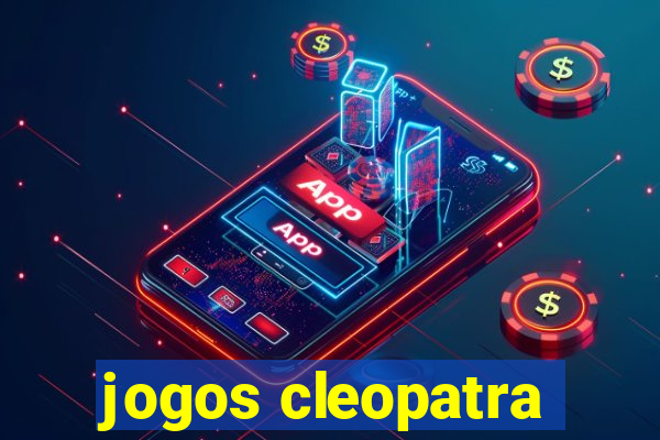 jogos cleopatra