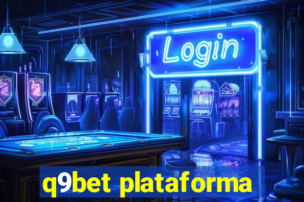 q9bet plataforma