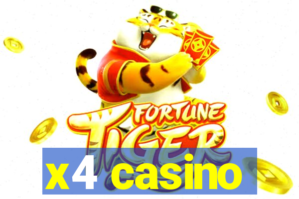 x4 casino