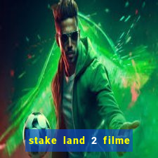 stake land 2 filme completo dublado