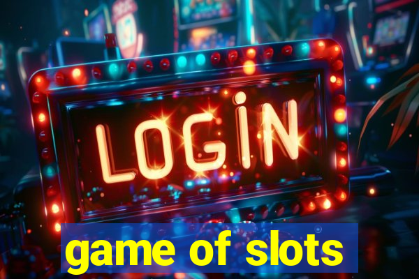 game of slots