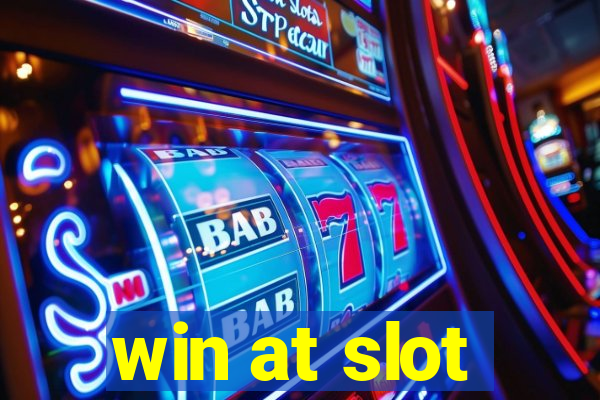 win at slot