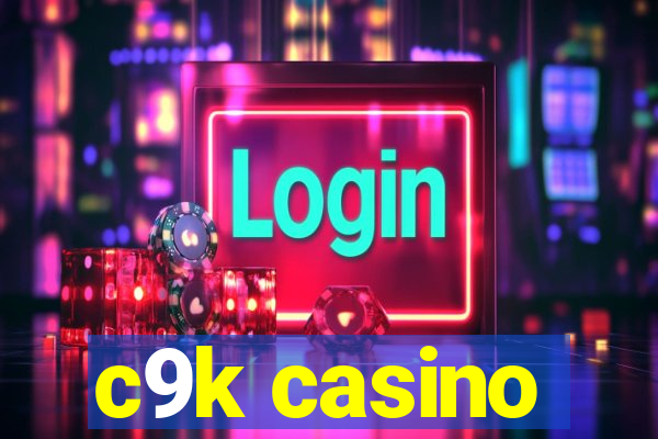 c9k casino