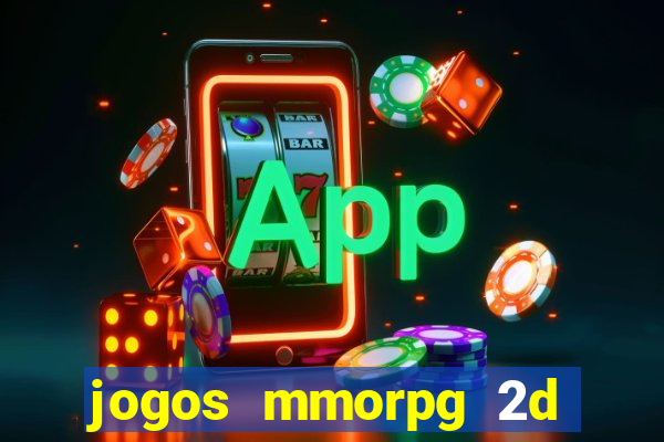 jogos mmorpg 2d para android