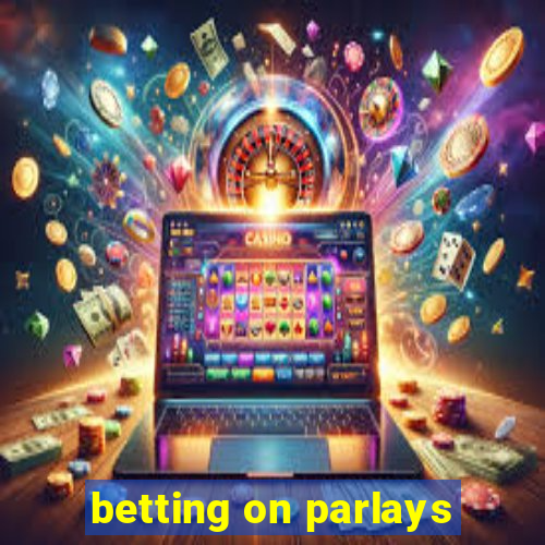 betting on parlays