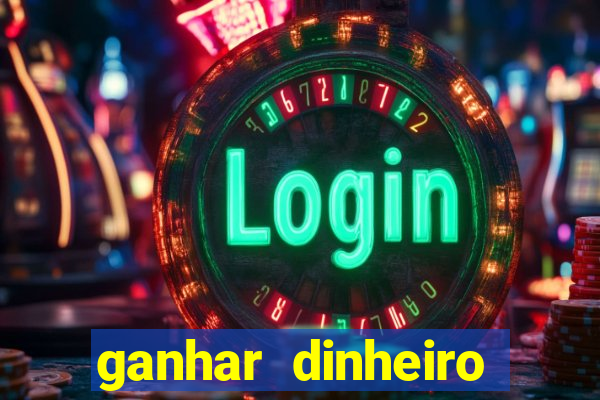 ganhar dinheiro online jogos