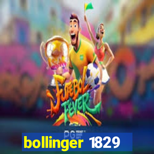 bollinger 1829