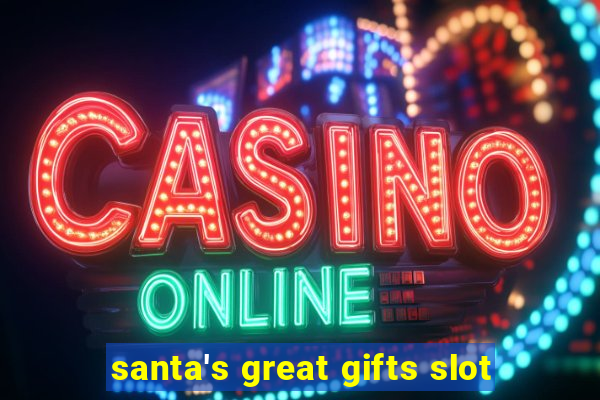 santa's great gifts slot