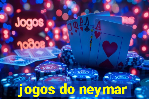 jogos do neymar