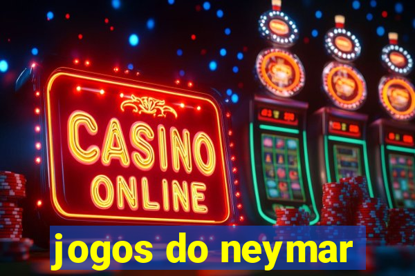 jogos do neymar