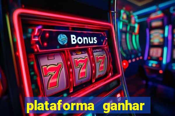 plataforma ganhar dinheiro jogando