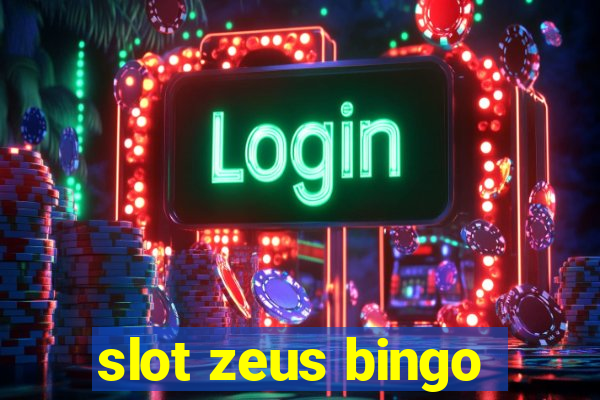 slot zeus bingo