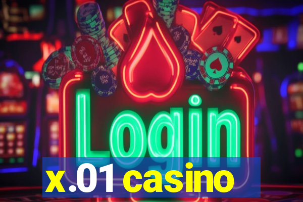 x.01 casino