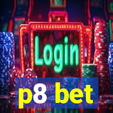 p8 bet