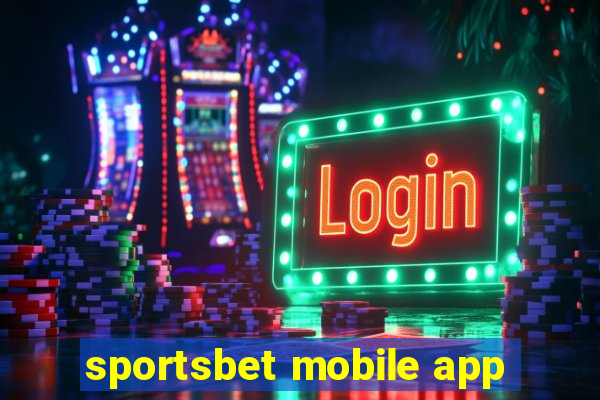 sportsbet mobile app