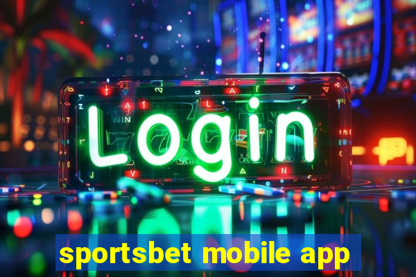 sportsbet mobile app