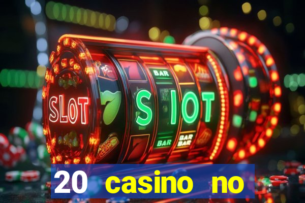 20 casino no deposit bonus