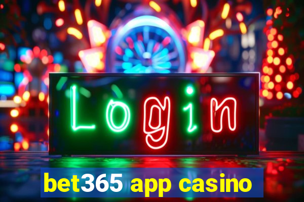 bet365 app casino