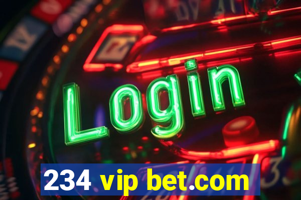 234 vip bet.com