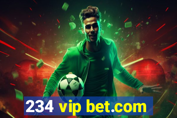 234 vip bet.com