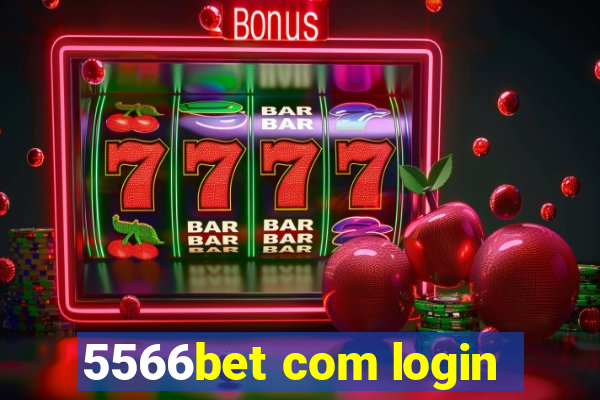 5566bet com login