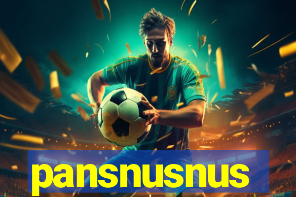 pansnusnus