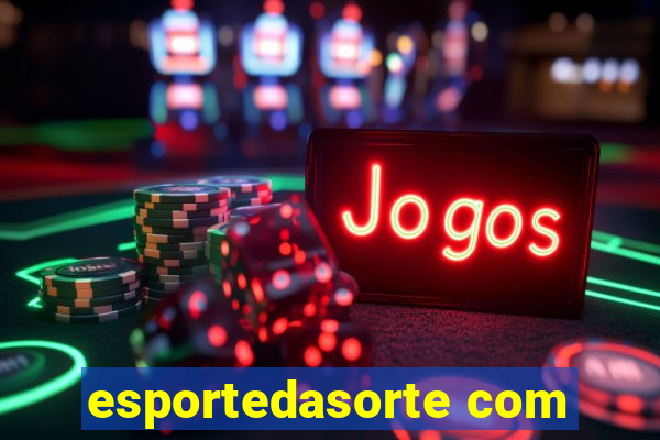 esportedasorte com