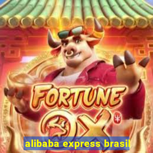 alibaba express brasil