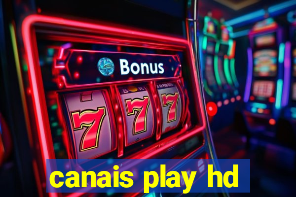 canais play hd