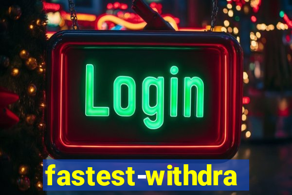 fastest-withdrawal-casino