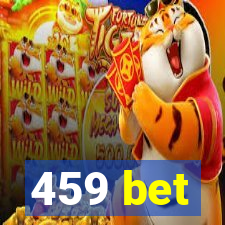 459 bet