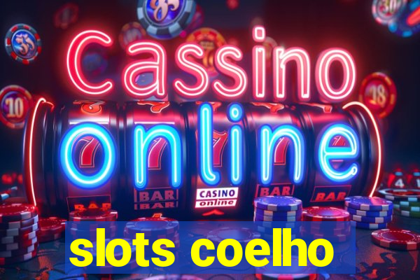 slots coelho