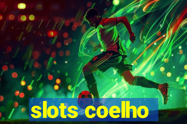 slots coelho