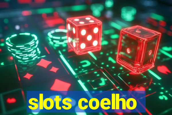 slots coelho