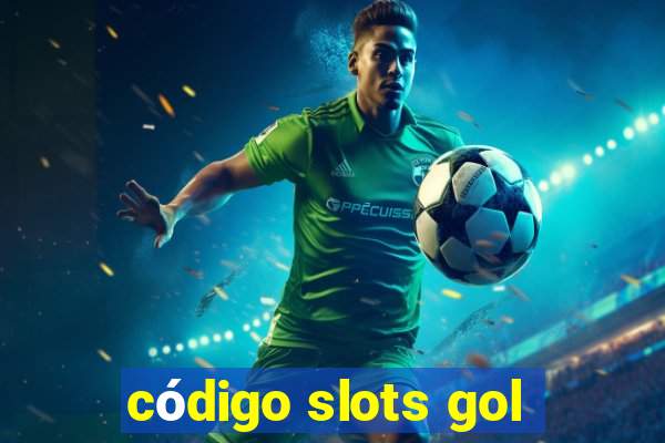 código slots gol