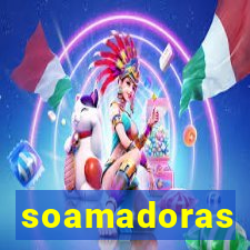 soamadoras