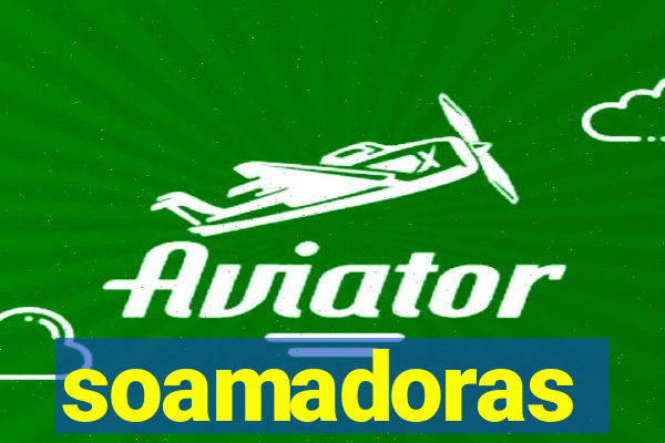 soamadoras