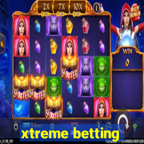 xtreme betting