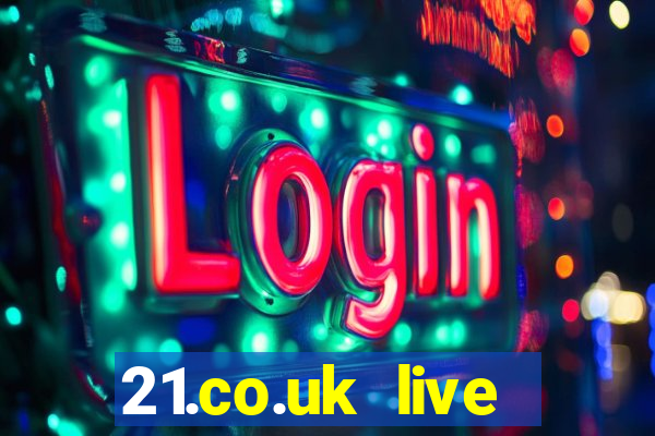 21.co.uk live casino bonus