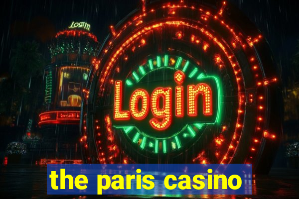 the paris casino