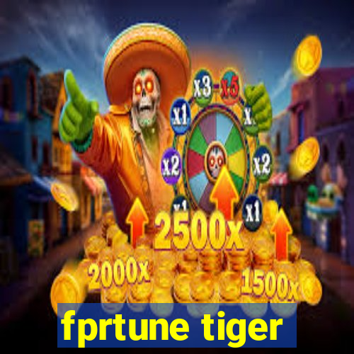 fprtune tiger