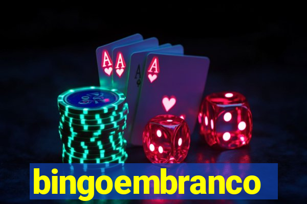 bingoembranco