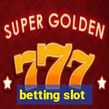 betting slot