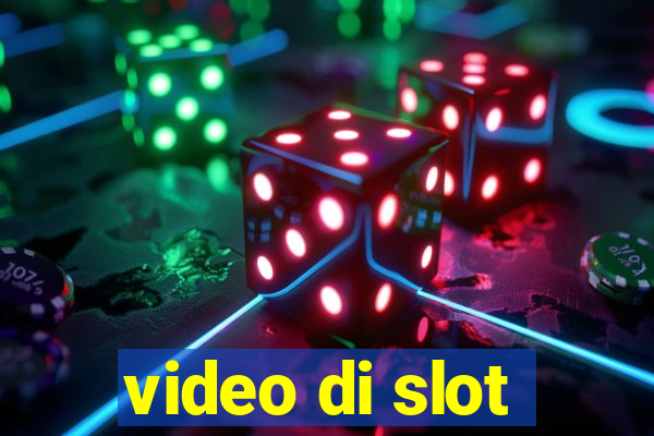 video di slot