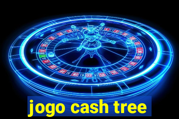 jogo cash tree