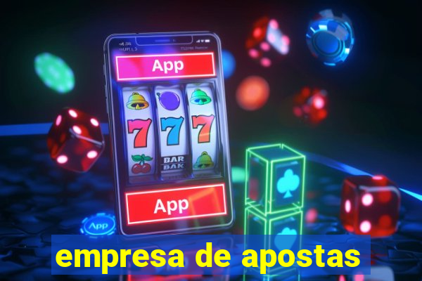 empresa de apostas