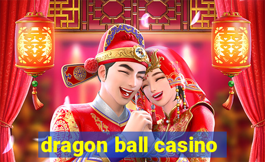 dragon ball casino