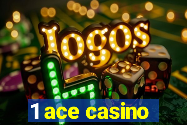 1 ace casino