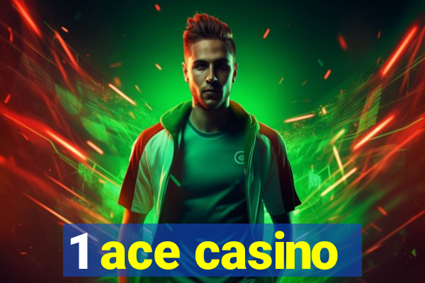 1 ace casino