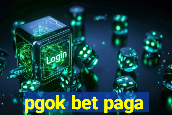 pgok bet paga